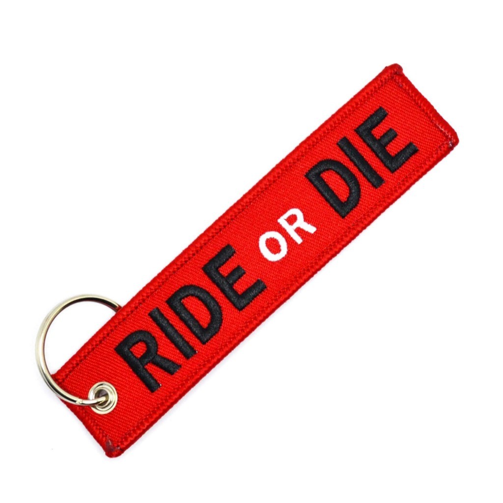 RIDE OR DIE - Keychain